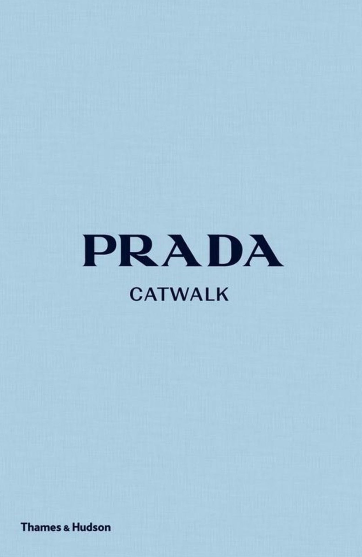 Prada Catwalk: The Complete Collections - Mokumo